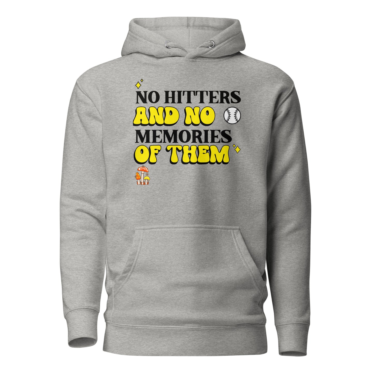 No Hitters And No Memories Of Them Hoodie