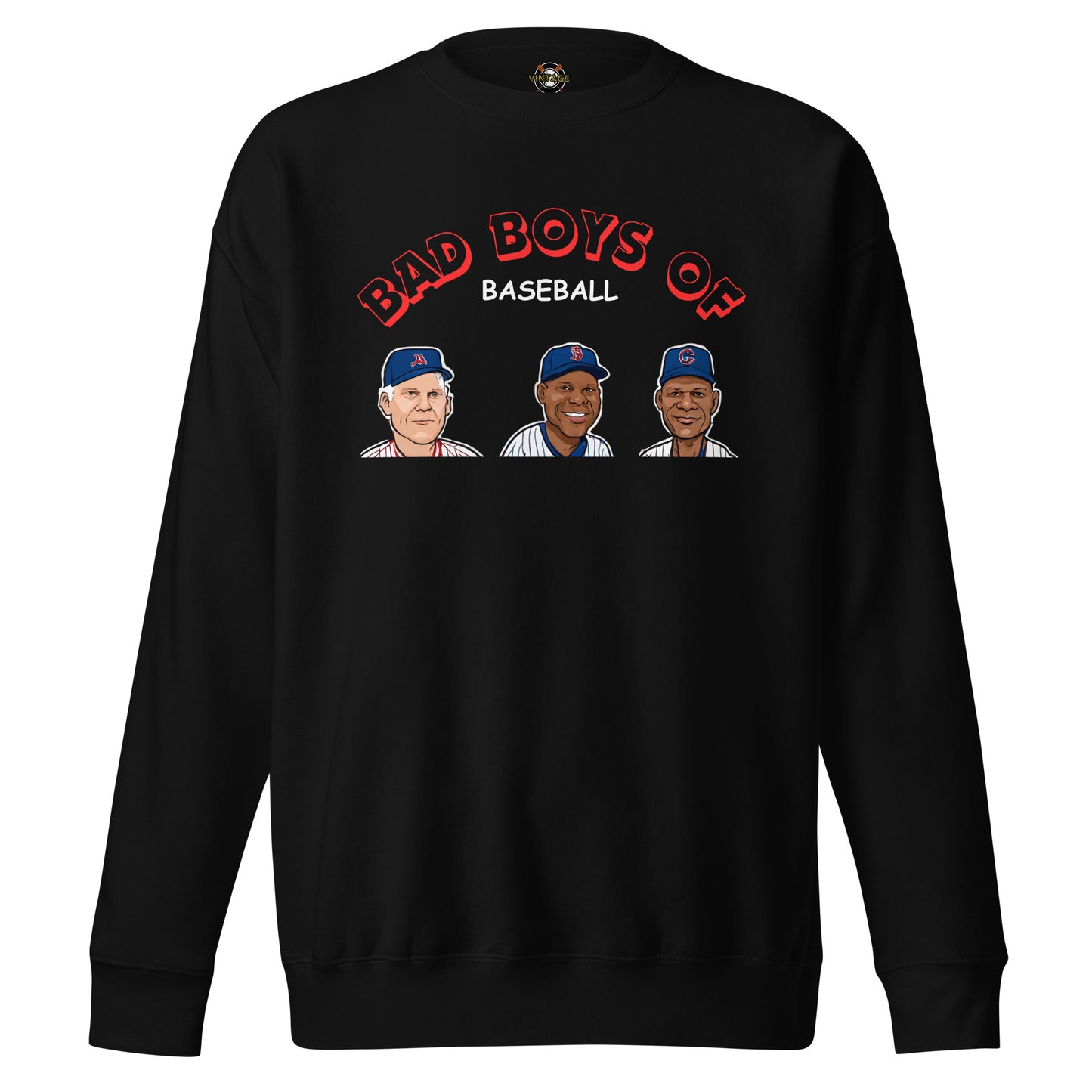 Bad Boys of Baseball Sweatshirt