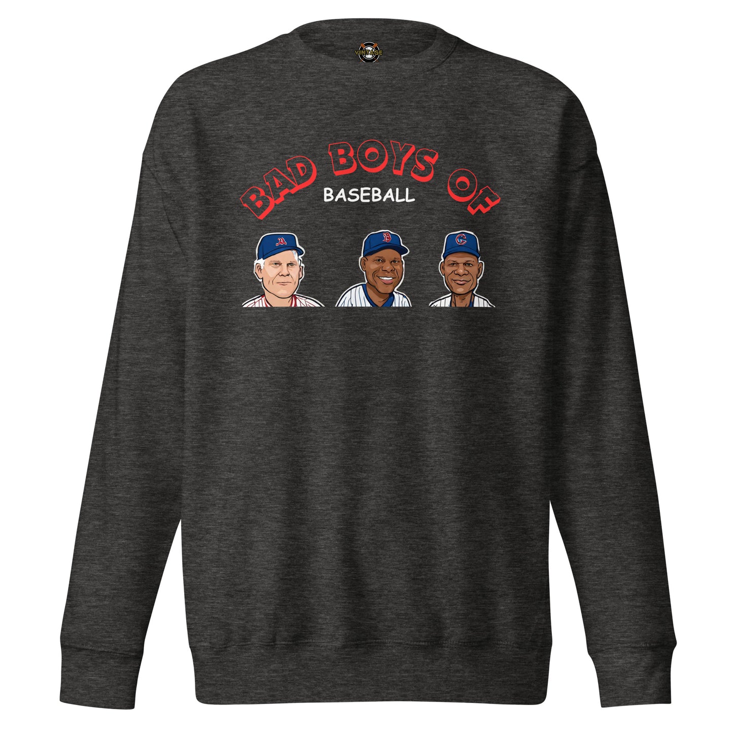 Bad Boys of Baseball Sweatshirt