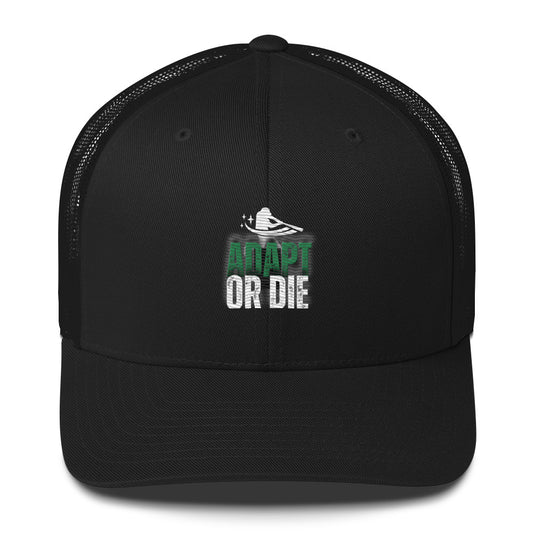 Adapt or Die Trucker Cap