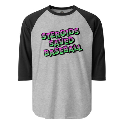 Steroids Saved Baseball 3/4 Sleeve