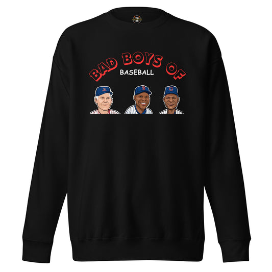 Bad Boys of Baseball Sweatshirt