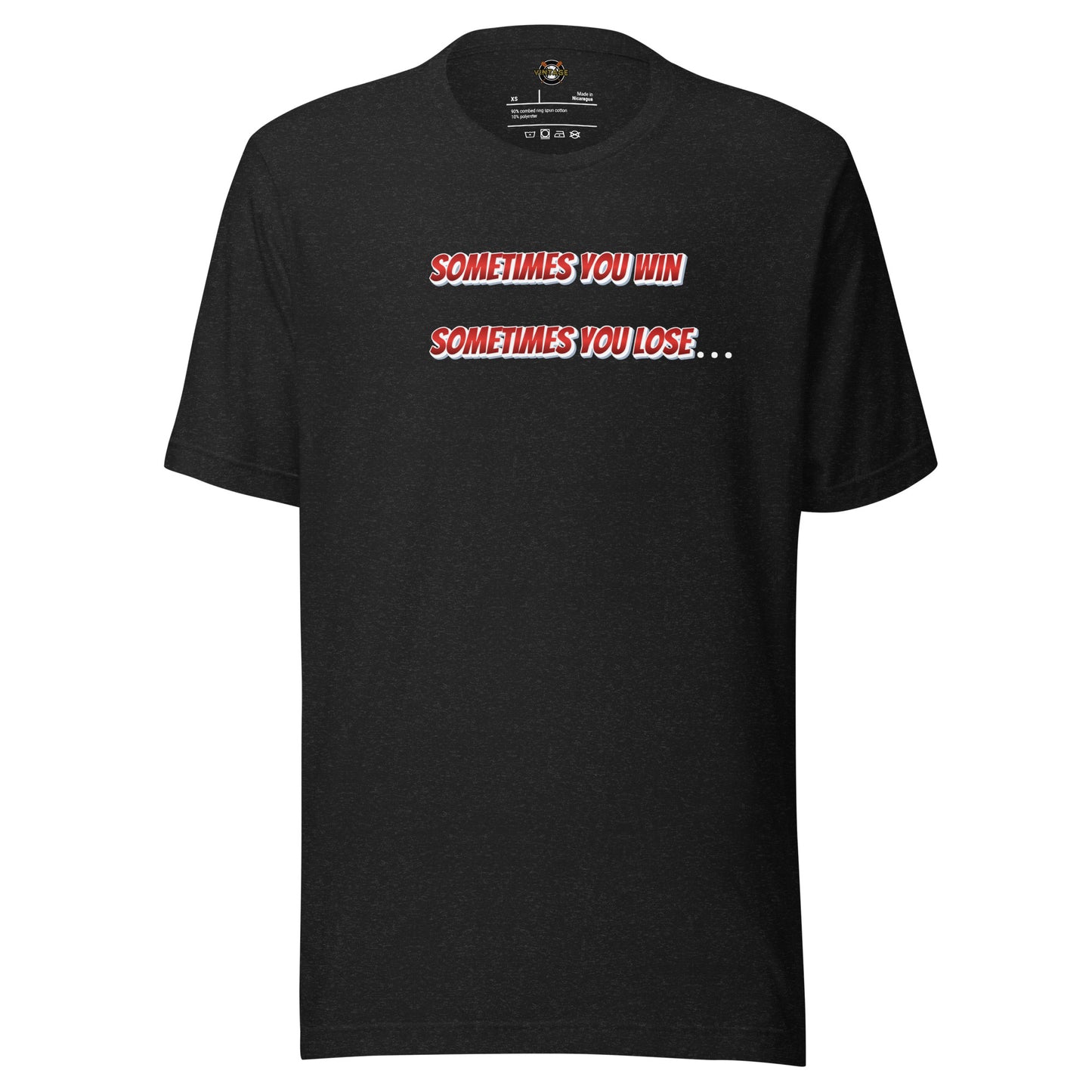 Sometimes You Win, Sometimes You Lose, Sometimes...Tee